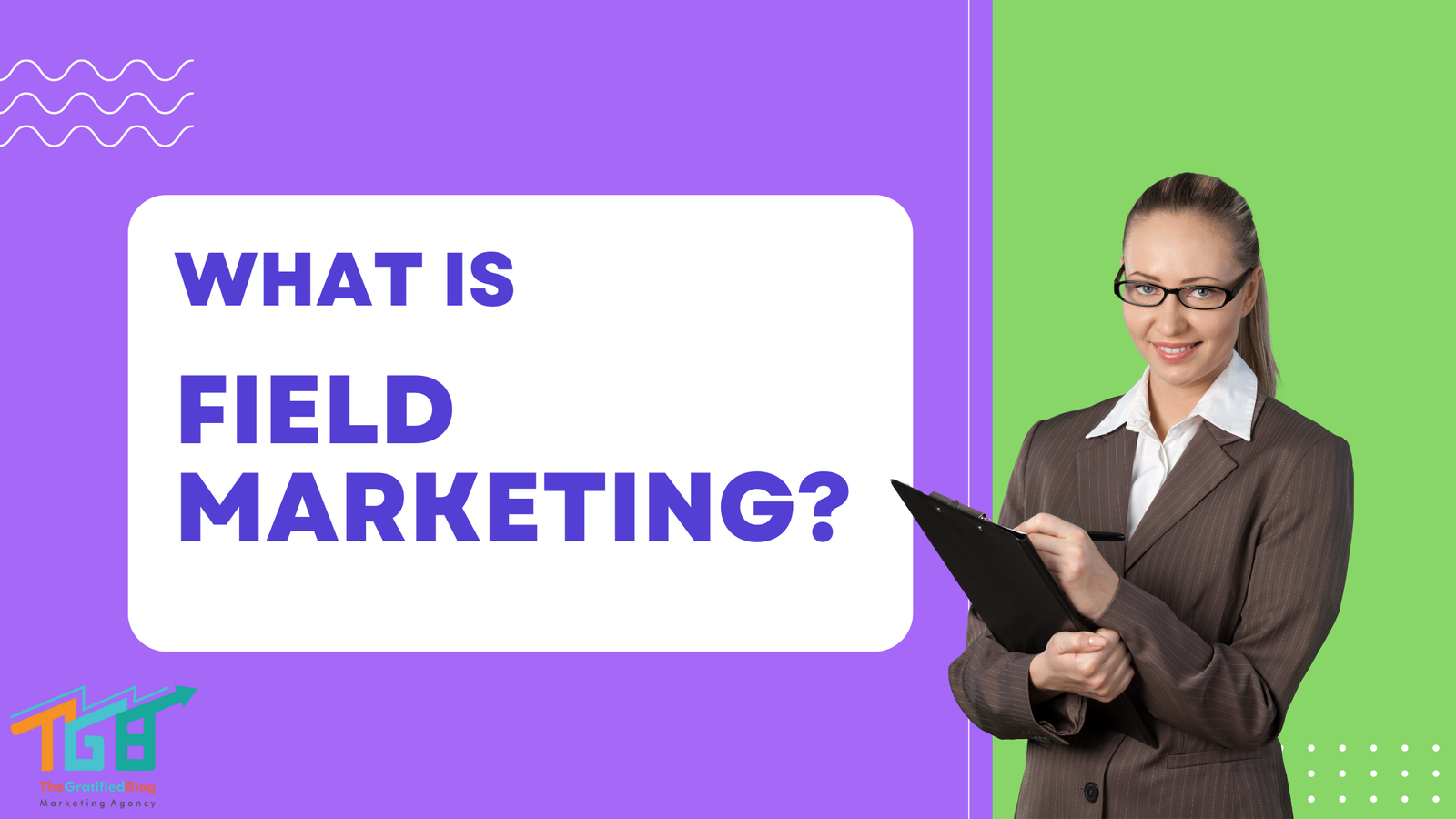 What Is Field Marketing? A Comprehensive Guide