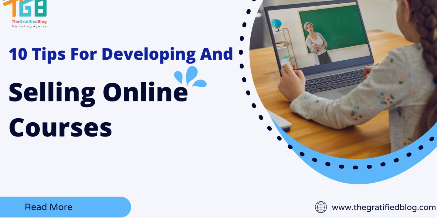 10 Tips For Developing & Selling Online Courses