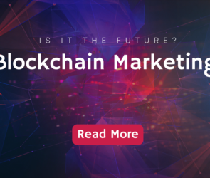 Blockchain Marketing: Is It The Future