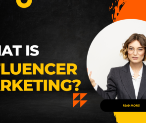 What Is Influencer Marketing