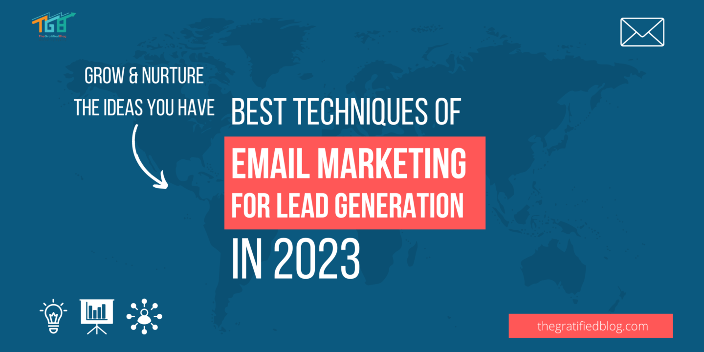 Best Techniques of email marketing lead generation in 2023