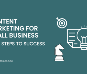Content Marketing for Small Business 7 Key Steps to success