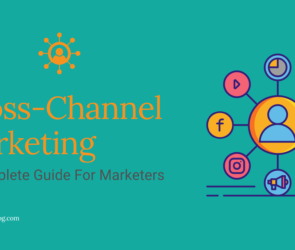 Cross-Channel Marketing A Complete Guide For Marketers