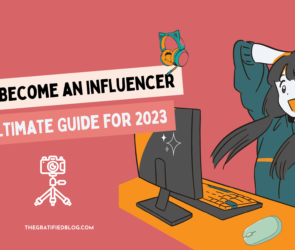 How To Become An Influencer An Ultimate Guide For 2023