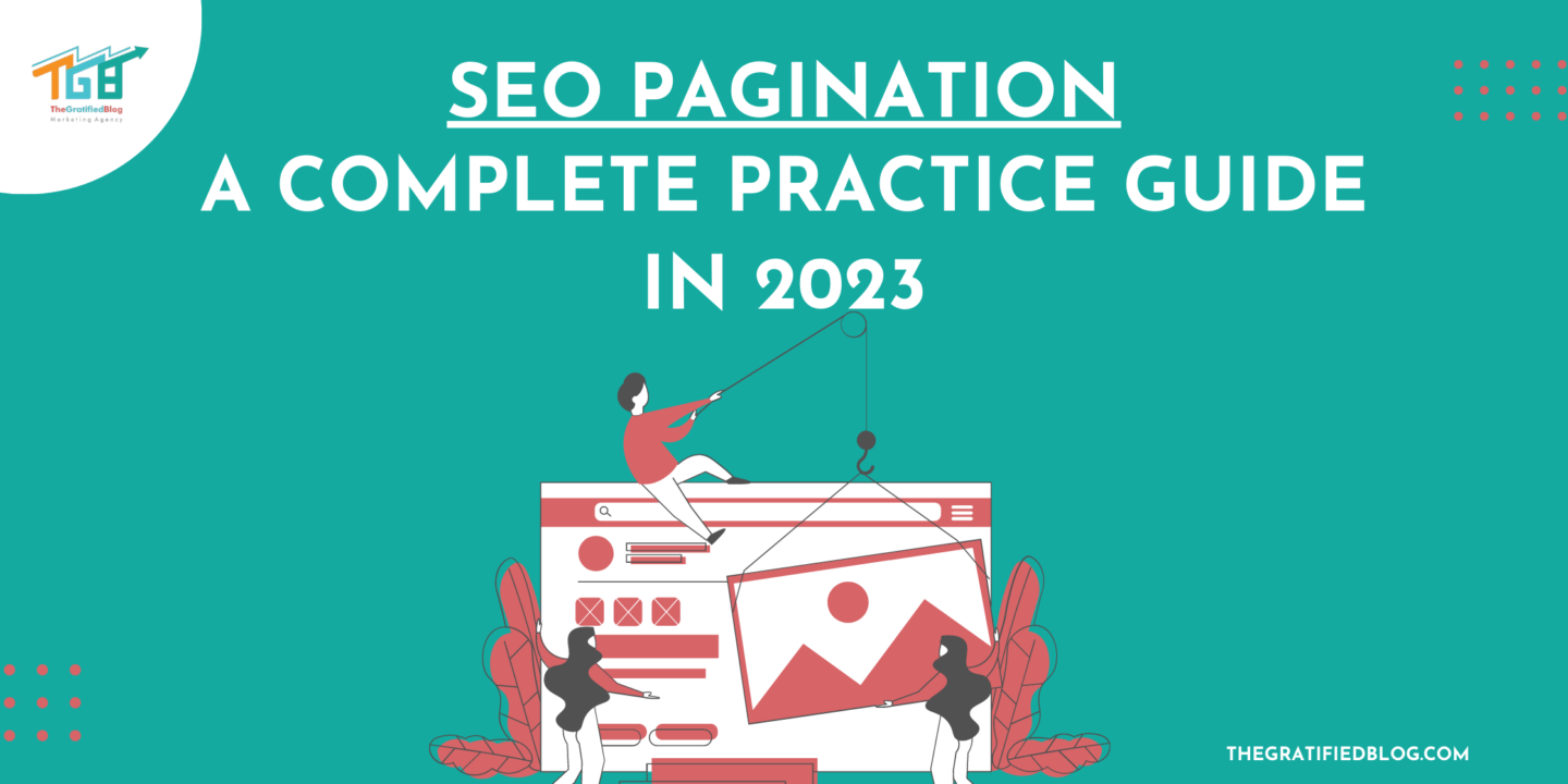 Pagination In SEO A Complete Practice Guide in 2023
