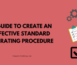 A Guide To Create An Effective Standard Operating Procedure