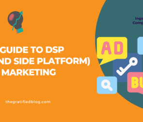 A Guide To DSP (Demand Side Platform) Marketing