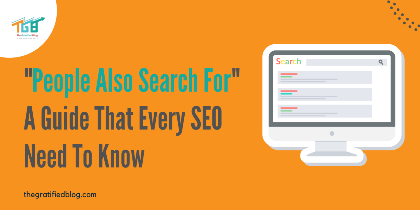 People Also Search For A Guide That Every SEO Need To Know