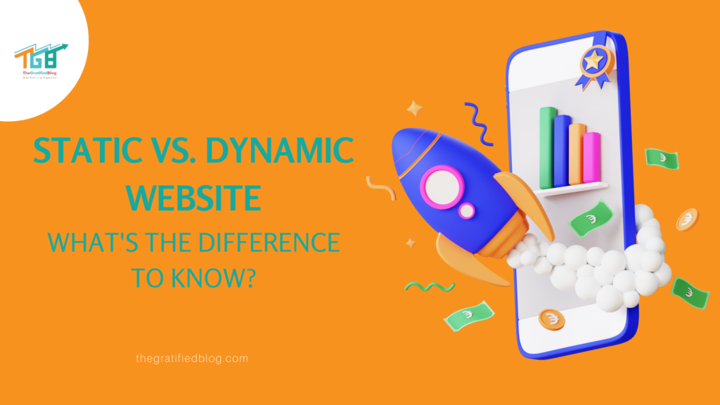 Static Vs Dynamic Websites Which Is Right For Your Business