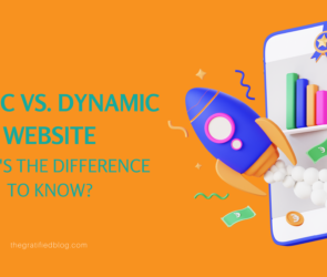 Static Vs. Dynamic Website What's The Difference To Know