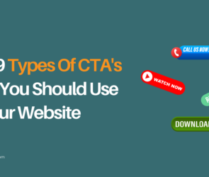 Top 9 Types Of CTA's That You Should Use In Your Website