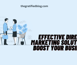 Effective Direct Marketing Solutions | Boost Your Business