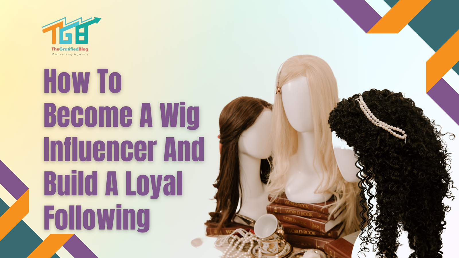 How To Become A Wig Influencer And Build A Loyal Following The