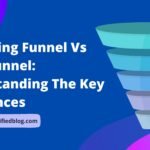 Marketing Funnel Vs Sales Funnel: Understanding The Key Differences