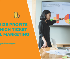 Maximize Profits With High Ticket Digital Marketing