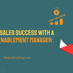 Unlock Success: What Is Sales Enablement Manager?