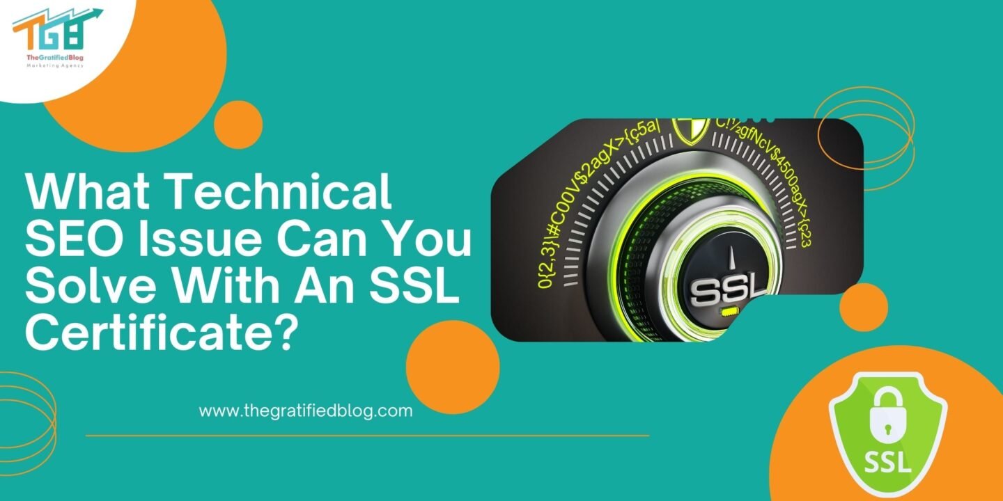 What Technical SEO Issue Can You Solve With An SSL Certificate?