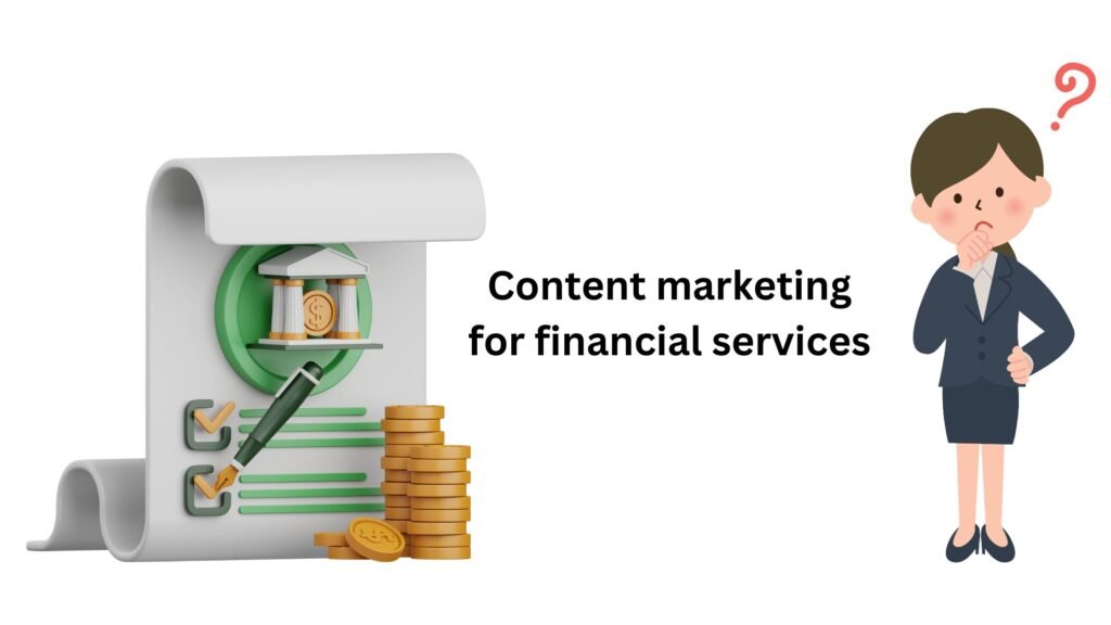  What is content marketing for financial services concept