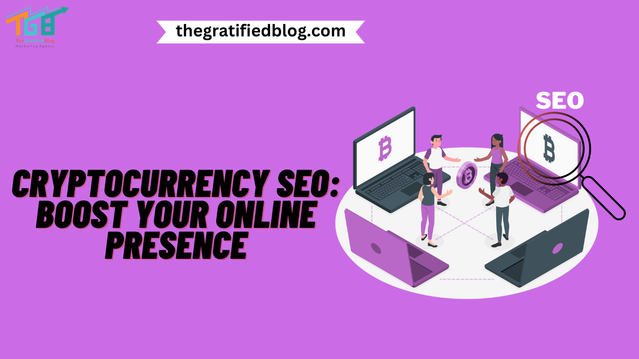 Cryptocurrency SEO: Boost Your Online Presence