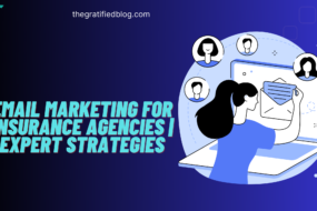 Email Marketing For Insurance Agencies | Expert Strategies