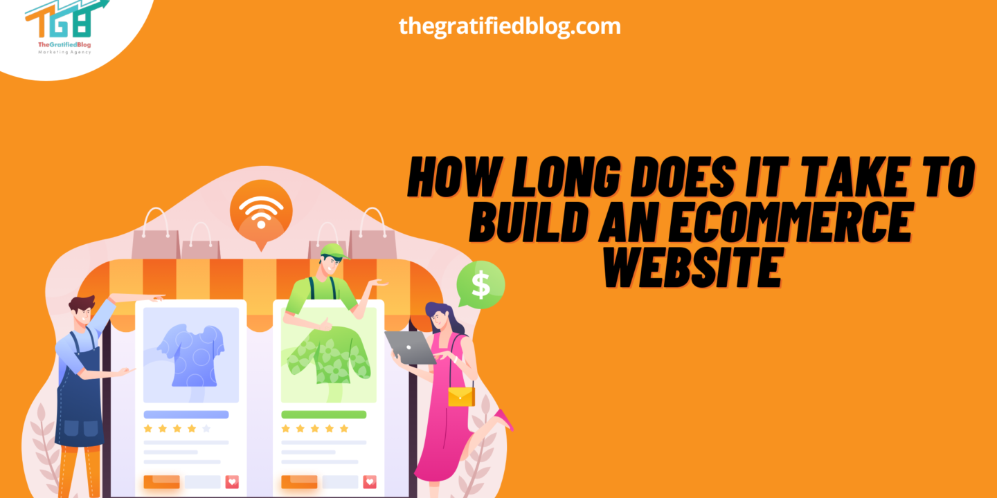 How Long Does It Take To Build An Ecommerce Website