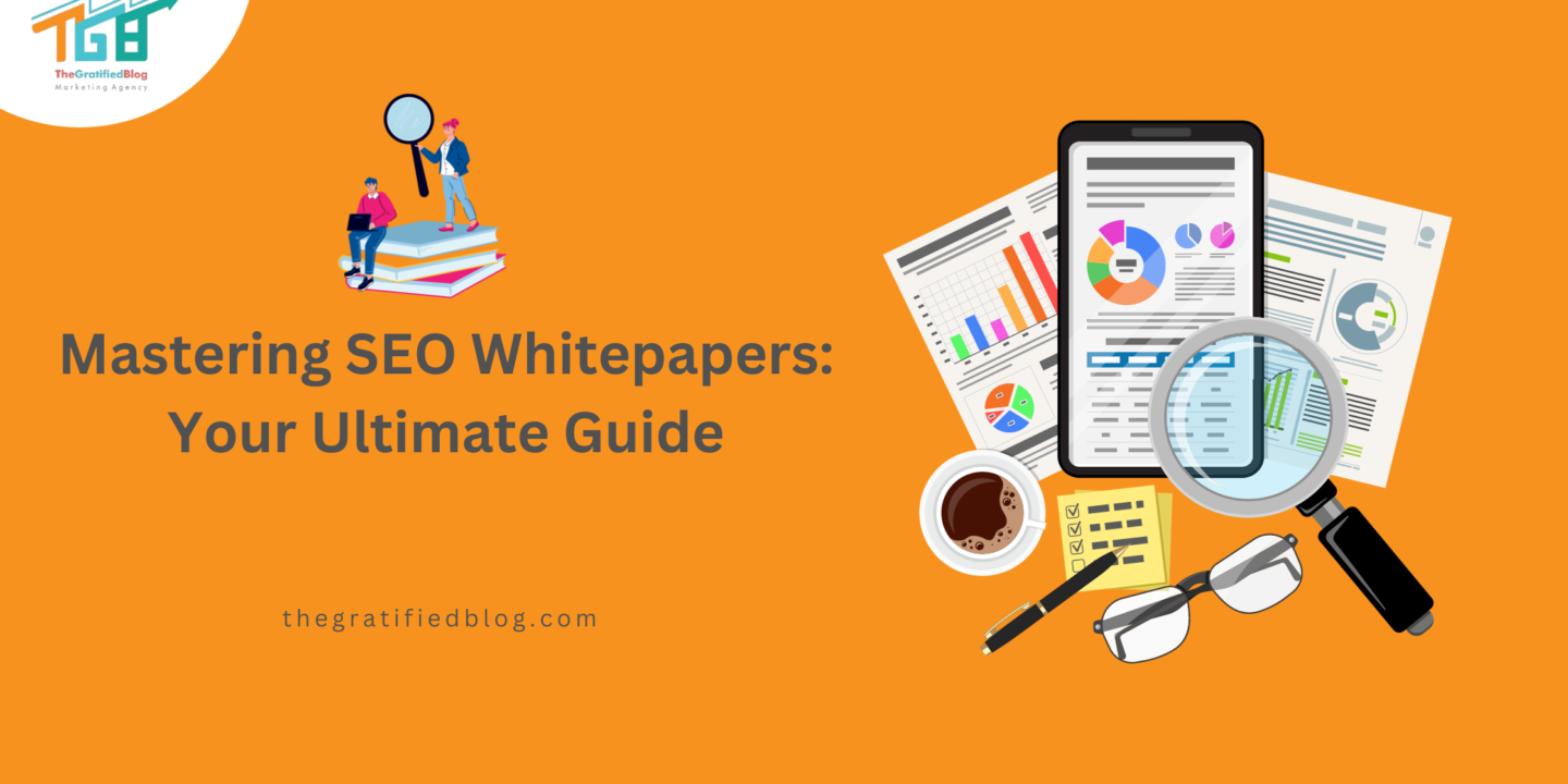 Mastering SEO Whitepapers Your Ultimate Guide
