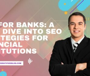 SEO For Banks: A Deep Dive into SEO Strategies For Financial Institutions