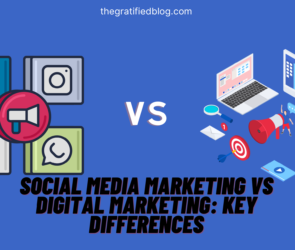 Social Media Marketing vs Digital Marketing: Key Differences