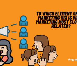 To Which Element Of The Marketing Mix Is Viral Marketing Most Closely Related?