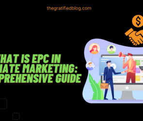 What Is EPC In Affiliate Marketing: A Comprehensive Guide