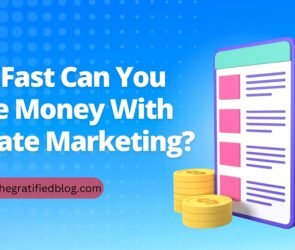 how fast can you make money with affiliate marketing