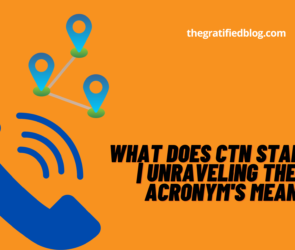 What Does CTN Stand For? | Unraveling the CTN Acronym's Meaning