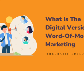 What Is The Digital Version Of Word-Of-Mouth Marketing