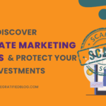 Discover Affiliate Marketing Scams & Protect Your Investments