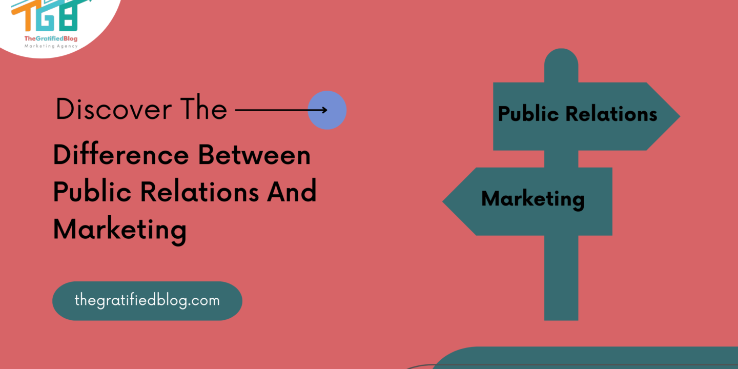 Discover The Difference Between Public Relations And Marketing