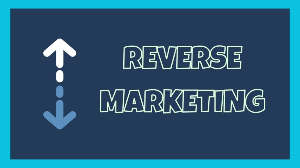 Reverse_Marketing