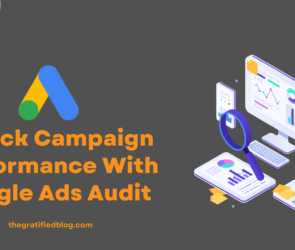 Unlock Campaign Performance With Google Ads Audit