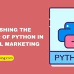 unleashing-the-power-of-python-in-digital-marketing