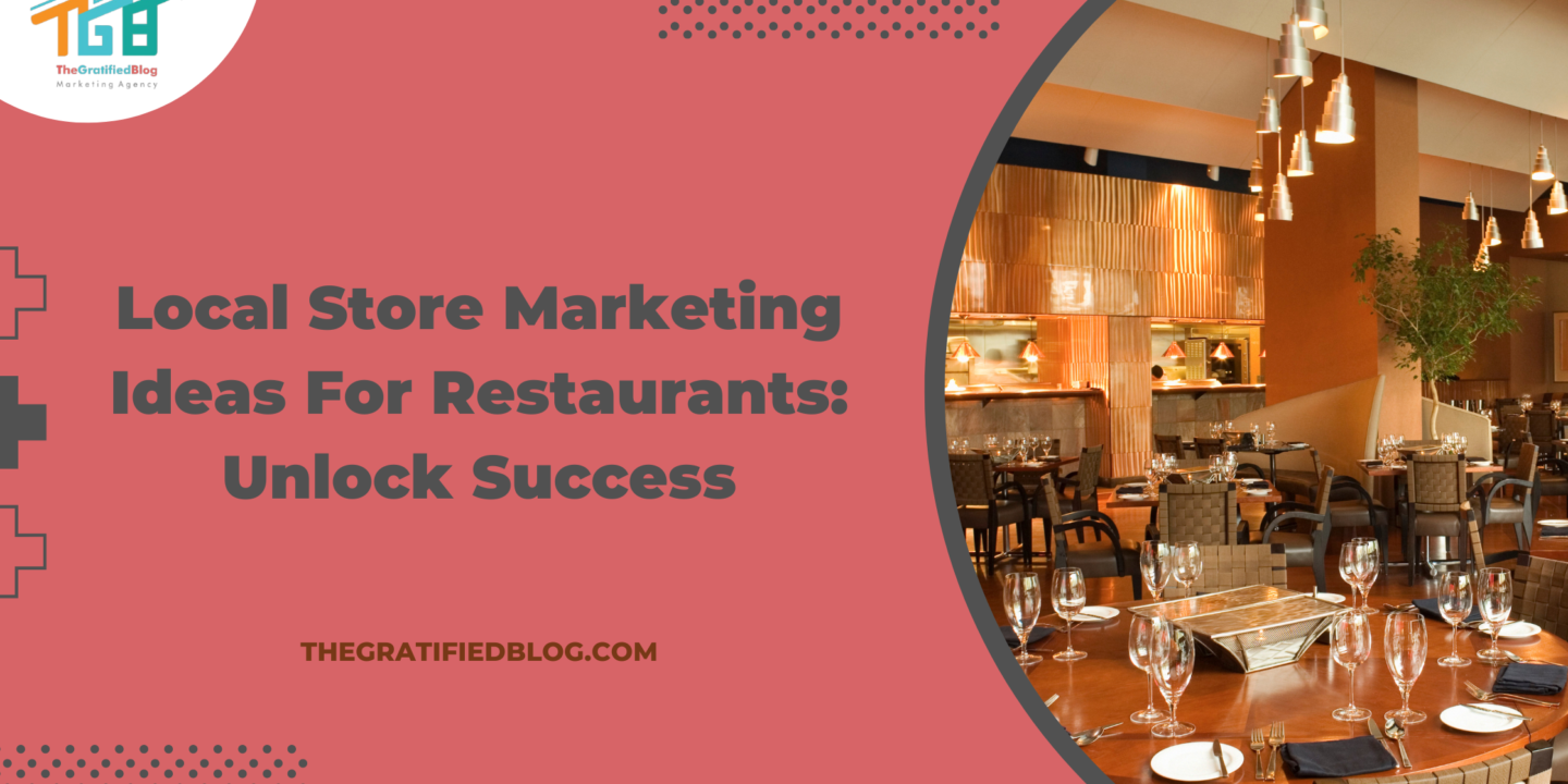 Local Store Marketing Ideas For Restaurants: Unlock Success