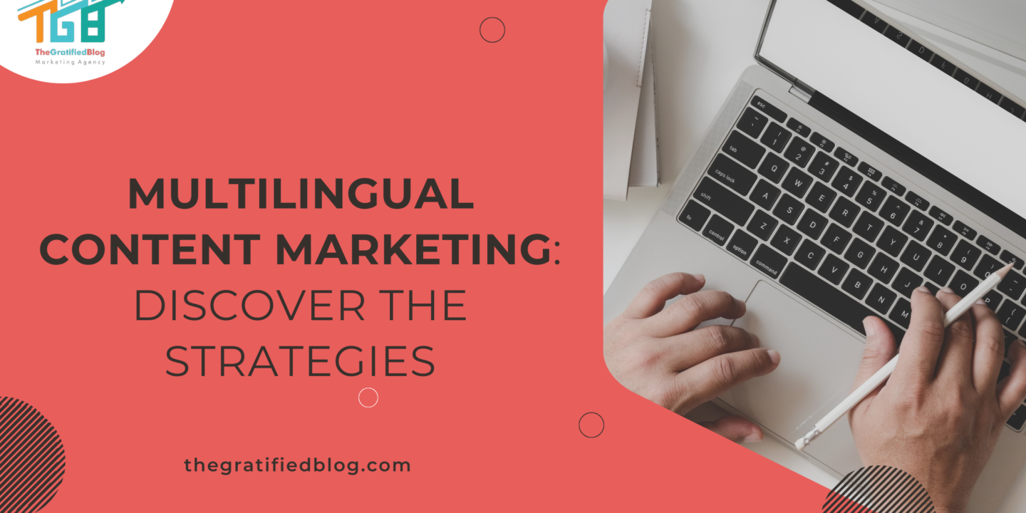 Multilingual-Content-Marketing-Discover-The-Strategies