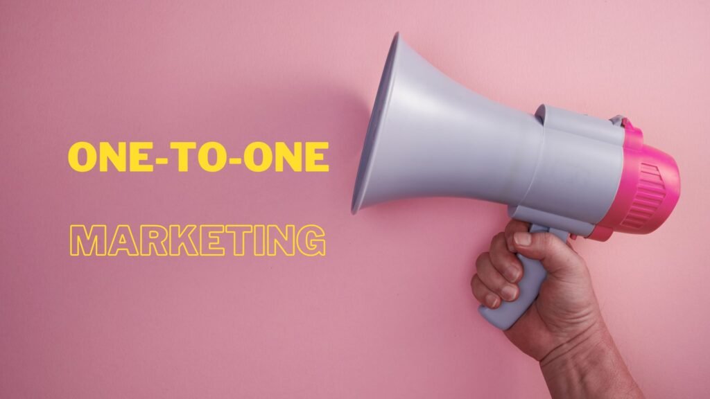 One-To-One Marketing