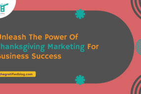 Unleash The Power Of Thanksgiving Marketing For Business Success