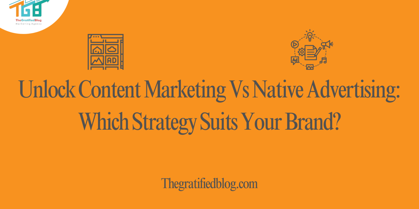 Unlock Content Marketing Vs Native Advertising_ Which Strategy Suits Your Brand