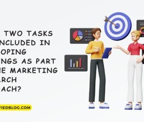 What Two Tasks Are Included In Developing Findings As Part Of The Marketing Research Approach?