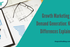 Growth Marketing vs Demand Generation Key Differences Explained