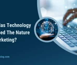 How Has Technology Changed The Nature Of Marketing?