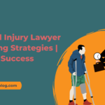 Personal Injury Lawyer Marketing Strategies | Tips For Success