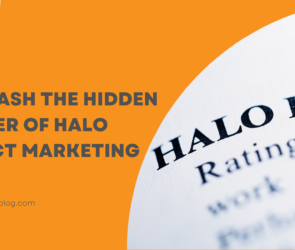 Unleash The Hidden Power Of Halo Effect Marketing