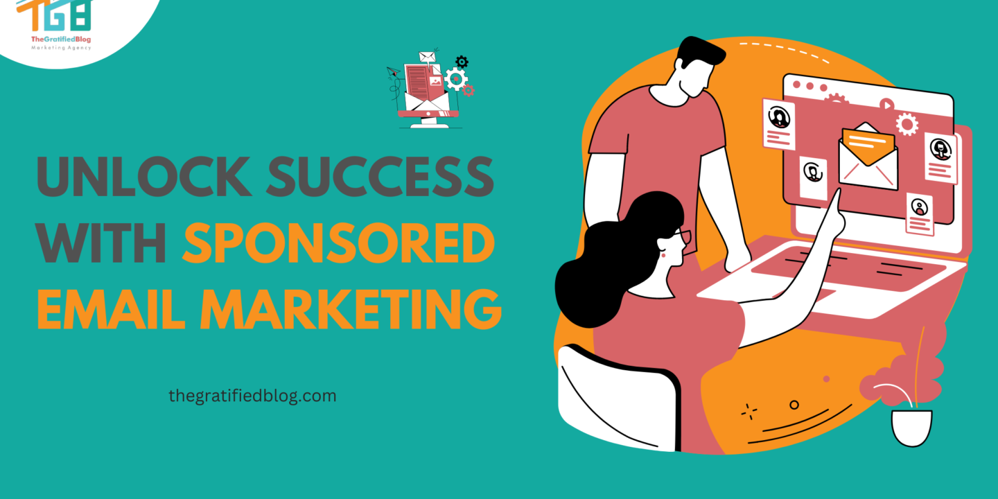Unlock Success With Sponsored Email Marketing