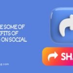 What Are Some Of The Benefits Of Sharing On Social Media?